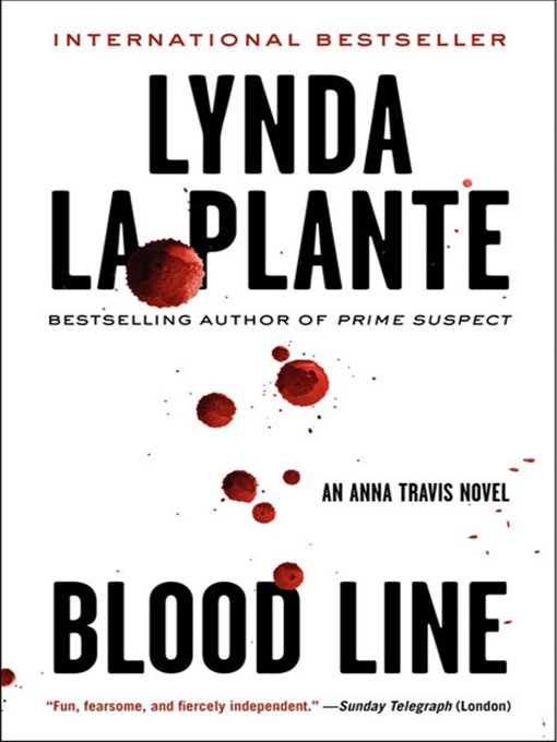 Title details for Blood Line by Lynda La Plante - Wait list